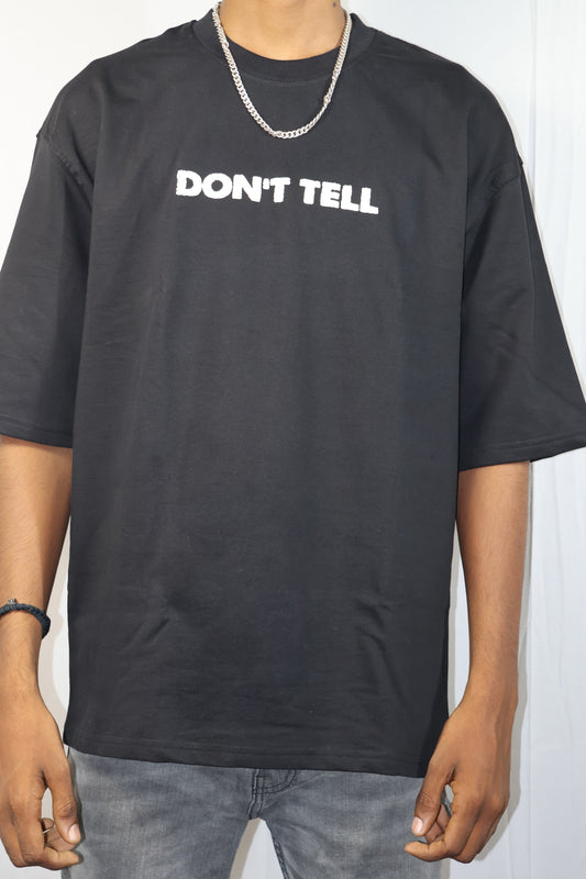 "DON'T TELL" Oversized Graphic Tee